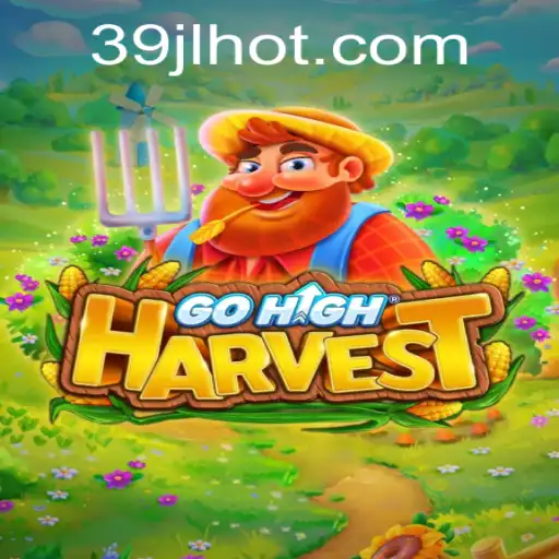 Discover the Exciting World of GoHighHarvest: A New Gaming Sensation